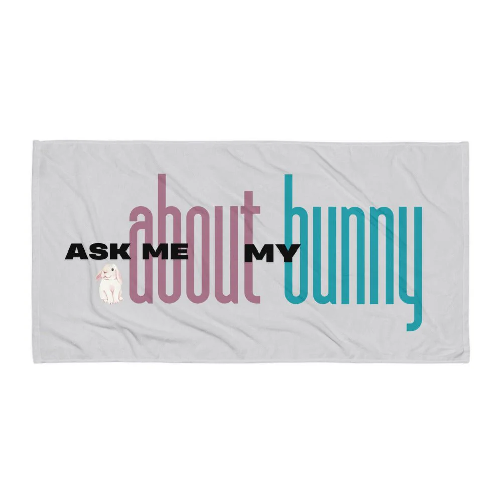 Ask Me About My Bunny Beach Towel - Image 3