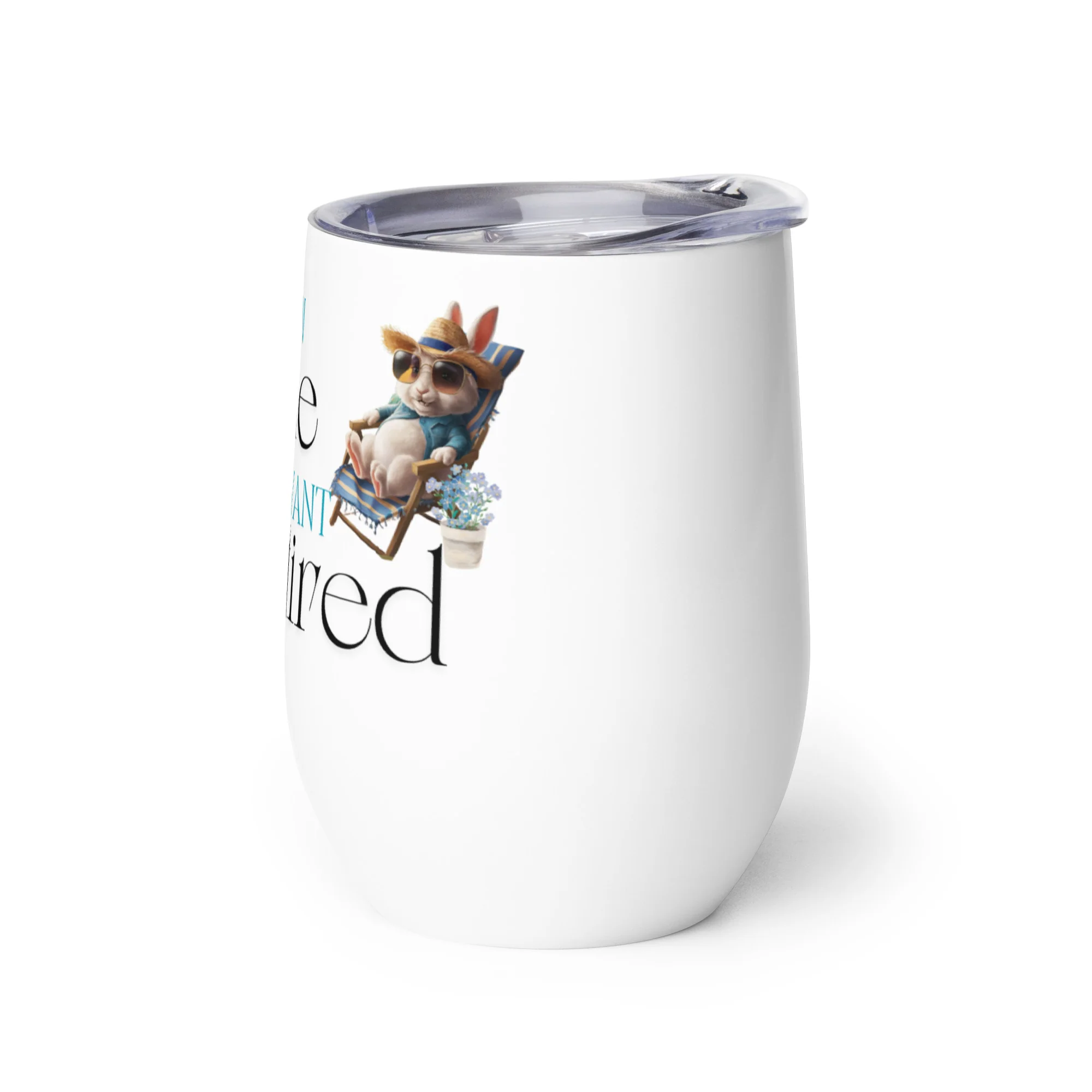 I'm Retired Wine Tumbler - Image 7